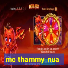 mc thammy nua